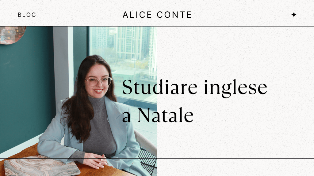 Come Migliorare il Tuo Inglese Durante le Vacanze di&nbsp;Natale